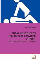 Rural Households Health Care Provider Choice 3639342372 Book Cover