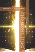 OBED-EDOM BLESSING I: Dwelling in GOD's Presence 1086142551 Book Cover