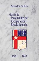 Historia del Movimiento de Recuperaci�n Revolucionaria: A los 100 a�os de Yara 1523881550 Book Cover
