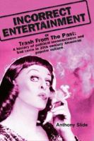 Incorrect Entertainment or Trash from the Past 1593930933 Book Cover