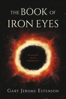 The Book of Iron Eyes B0CJ69ZV6W Book Cover