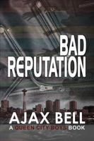 Bad Reputation 1939423295 Book Cover