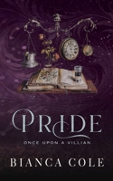 Pride: Special Edition Cover (Once Upon a Villain Special Editions) 2494810418 Book Cover