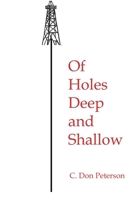 Of Holes Deep and Shallow 1470026287 Book Cover