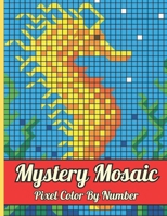 Mystery Mosaic Pixel Color By Number: New 50 Page Funny Dogs & Wild Animals, Pixel Coloring Book, Color By Number Quest Extreme Challenges with Mystery ... , Gift Ideas for Adults B0CMSBN2X3 Book Cover