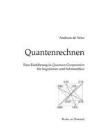 Quantenrechnen: Eine Einführung in Quantum Computation für Ingenieure und Informatiker 3844817921 Book Cover