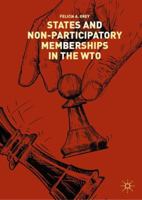 States and Non-Participatory Memberships in the WTO 3030004570 Book Cover