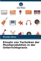 Einsatz von Techniken der Musikproduktion in der Unterrichtspraxis (German Edition) 6207736532 Book Cover