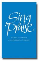 Sing Praise Full Music Edition: Hymns and Songs for Refreshing Worship 1848250347 Book Cover