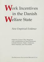 Work Incentives in the Danish Welfare State: New Empirical Evidence 8772884800 Book Cover