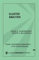 Cluster Analysis (Quantitative Applications in the Social Sciences) 0803923767 Book Cover