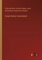 Gospel Hymns Consolidated 3385319013 Book Cover