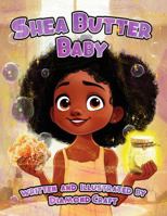 Shea Butter Baby B0GT994KD2 Book Cover
