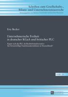 Unternehmerische Freiheit in Deutscher Kgaa Und Britischer Plc: Eignet Sich Die Plc ALS Rechtsformalternative Fuer Boersenwillige Familienunternehmen in Deutschland? 3631731590 Book Cover