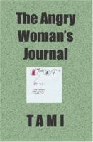 The Angry Woman's Journal 1594576459 Book Cover