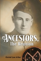 Ancestors, the Reunion 1480982717 Book Cover