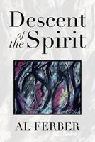 Descent of the Spirit 1483645800 Book Cover