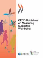 OECD Guidelines on Measuring Subjective Well-Being 926419164X Book Cover