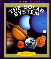 The Solar System (True Books) 0516203398 Book Cover
