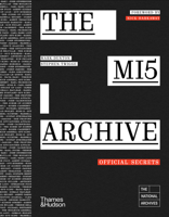 The MI5 Archive: Official Secrets B0GJFMZQ15 Book Cover