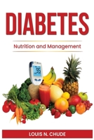 Diabetes: Nutrition and Management: Nutrition and Management Paperback - November 10, 2023 B0CQRYY2L5 Book Cover