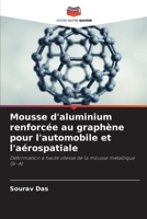 Mousse d'aluminium renforcée au graphène pour l'automobile et l'aérospatiale (French Edition) 6207891627 Book Cover