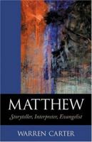 Matthew: Storyteller, Interpreter, Evangelist 1565631536 Book Cover