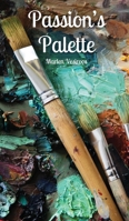 Passion's Palette 991687087X Book Cover