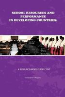 School Resources and Performance in Developing Countries: A Resource-Based Perspective 9970045709 Book Cover