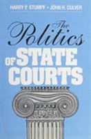 The Politics of State Courts 0801300517 Book Cover