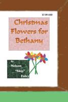Christmas Flowers for Bethany 1722437693 Book Cover