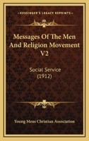 Messages Of The Men And Religion Movement V2: Social Service 0548755051 Book Cover