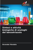 Sintesi e attività biologiche di analoghi del benzotriazolo 6206410153 Book Cover