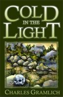 Cold In the Light 1931468052 Book Cover