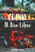 Cocina al Aire Libre: Cocina F�cil. 50 Recetas. B08NVGHJ9Z Book Cover
