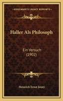 Haller Als Philosoph: Ein Versuch 027019620X Book Cover