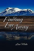 Finding Far Away 1609111346 Book Cover