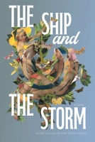 The Ship and the Storm: Poems 1957627514 Book Cover