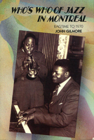 Who's who of jazz in Montréal: Ragtime to 1970 091989092X Book Cover