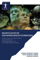 Neurologische ontwikkelingsstoornissen: Verkenning en correlatie tussen sociale rijpheid en gedragsproblemen van neurodegeneratieve ziekten 6200905398 Book Cover
