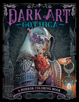Dark Art Gothica: A Horror Coloring Book 0593471857 Book Cover