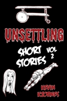 Unsettling Short Stories: Volume 2 B0CQP6SM3W Book Cover