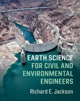 Earth Science for Civil and Environmental Engineers 0521847257 Book Cover