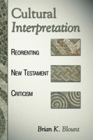 Cultural Interpretation (Reorienting New Testament Criticism) 0800628594 Book Cover