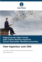 Vom Ingenieur zum CEO (German Edition) 620839208X Book Cover