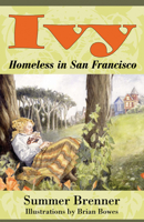 Ivy, Homeless in San Francisco 160486317X Book Cover