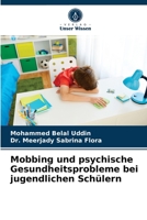 Mobbing und psychische Gesundheitsprobleme bei jugendlichen Schülern 6203680613 Book Cover