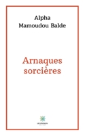 Arnaques sorcières B08VWL1J8F Book Cover