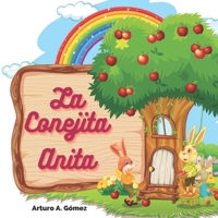 La conejita Anita: cuentos de animales felices (5) (Cuentos infantiles de animales felices) B09PVYJYXG Book Cover