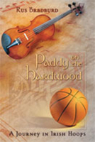 Paddy on the Hardwood: A Journey in Irish Hoops 0826340261 Book Cover